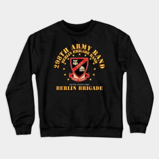 298th Army Band - Berlin Brigade - 75 Crewneck Sweatshirt